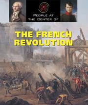 Cover of: People at the Center of - The French Revolution (People at the Center of)