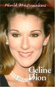 Cover of: World Musicmakers - Celine Dion (World Musicmakers)