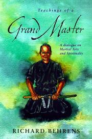 Cover of: Teachings of a grand master: a dialogue on martial arts and spirituality
