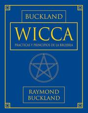 Cover of: Wicca: Practicas y Principios de la Brujeria (Series de Magia Practica de Llewellyn) (Series de Magia Practica de Llewellyn)