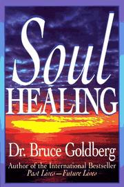 Cover of: Soul healing by Bruce Goldberg