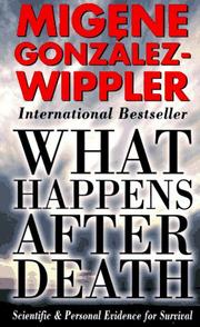 Cover of: What happens after death: scientific & personal evidence for survival