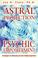 Cover of: Astral projection and psychic empowerment