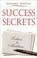 Cover of: Success secrets