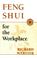 Cover of: Feng shui for the workplace