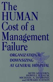 Cover of: The human cost of a management failure by Seth Allcorn, Howell S. Baum, Michael A. Diamond, Howard F. Stein