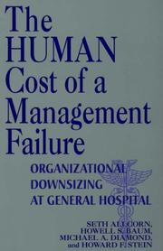 Cover of: The Human Cost of a Management Failure by Seth Allcorn, Howell S. Baum, Michael A. Diamond, Howard F. Stein
