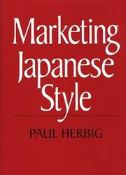 Cover of: Marketing Japanese style by Paul A. Herbig