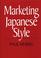 Cover of: Marketing Japanese style