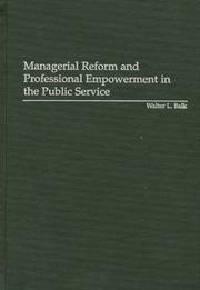 Cover of: Managerial reform and professional empowerment in the public service