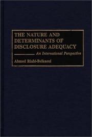 The nature and determinants of disclosure adequacy by Ahmed Riahi-Belkaoui