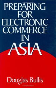 Cover of: Preparing for electronic commerce in Asia by Douglas Bullis