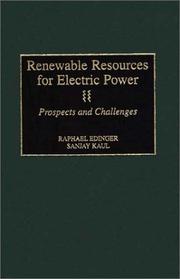 Cover of: Renewable resources for electric power by Raphael Edinger