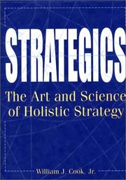 Cover of: Strategics: The Art and Science of Holistic Strategy
