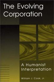 Cover of: The Evolving Corporation: A Humanist Interpretation
