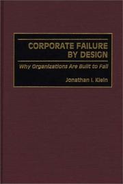 Cover of: Corporate Failure by Design: Why Organizations Are Built to Fail