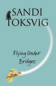 Cover of: Flying under bridges | Sandi Toksvig