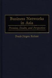 Cover of: Business networks in Asia by Frank-Jürgen Richter