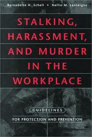 Cover of: Stalking, Harassment, and Murder in the Workplace: Guidelines for Protection and Prevention