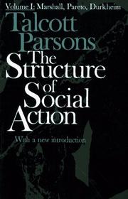 Cover of: The Structure of Social Action, Vol. 1: Marshall, Pareto, Durkeim