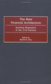 Cover of: The new financial architecture: banking regulation in the 21st century