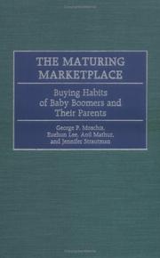 Cover of: The Maturing Marketplace | George P. Moschis
