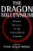 Cover of: The Dragon Millennium