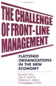 Cover of: The Challenge of Front-Line Management: Flattened Organizations in the New Economy
