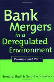 Cover of: Bank Mergers in a Deregulated Environment: Promise and Peril