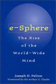 Cover of: e-Sphere: the rise of the world-wide mind