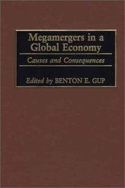 Cover of: Megamergers in a Global Economy by Benton E. Gup