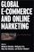 Cover of: Global E-Commerce and Online Marketing