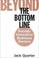 Cover of: Beyond the Bottom Line