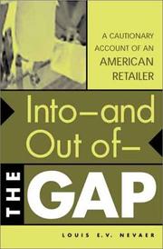 Cover of: Into--and Out of--The GAP: A Cautionary Account of an American Retailer