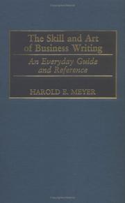 Cover of: The Skill and Art of Business Writing by Harold E. Meyer