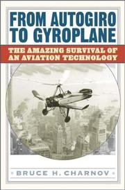 Cover of: From Autogiro to Gyroplane by Bruce H. Charnov