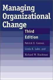 Managing organizational change by Patrick E. Connor