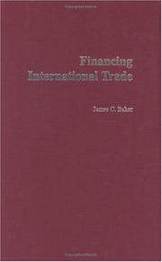 Financing International Trade by James C. Baker