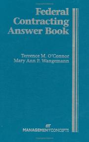 Federal Contracting Answer Book by Terrence M. O'Connor