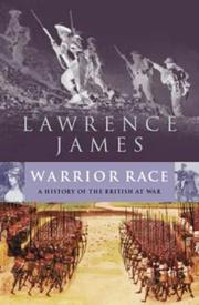 Cover of: Warrior race: the British experience of war from Roman times to the present