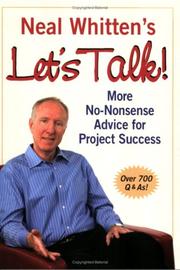 Cover of: Neal Whitten's Let's Talk! More No-Nonsense Advice for Project Success