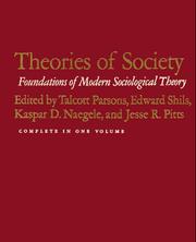 Cover of: THEORIES OF SOCIETY (2 Volumes in 1)