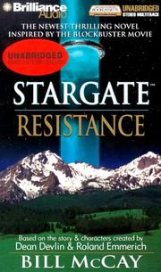 Cover of: Resistance (StarGate, Book 5) by Bill McCay, Dean Devlin, Roland Emmerich