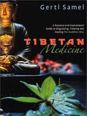 Cover of: Tibetan Medicine: A Practical and Inspirational Guide to Diagnosing, Treating and Healing the Buddhist Way