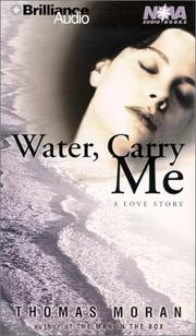 Cover of: Water, Carry Me by Thomas Moran