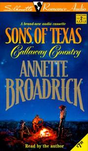 Cover of: Callaway Country (Sons of Texas) by Annette Broadrick