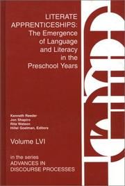 Cover of: Literate Apprenticeships: The Emergence of Language and Literacy in the Preschool Years (Advances in Discourse Processes)