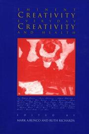 Cover of: Eminent Creativity, Everyday Creativity, and Health: New Work on the Creativity/Health Interface (Creativity Research)