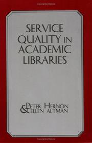 Service quality in academic libraries by Hernon, Peter.