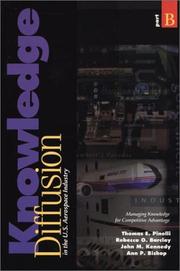 Cover of: Knowledge diffusion in the U.S. aerospace industry: managing knowledge for competitive advantage